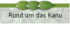 Rund um das Kanu